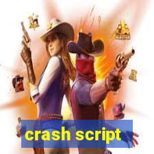 crash script